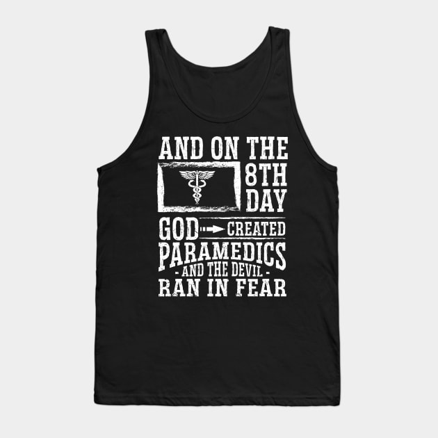 Paramedic Student EMT ER Paramedic Tank Top by IngeniousMerch